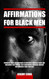 Affirmations for Black Men