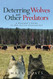 Deterring Wolves and Other Predators: A Rancher's Guide to Pro-Active