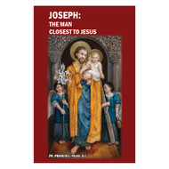 Joseph: The Man Closest to Jesus