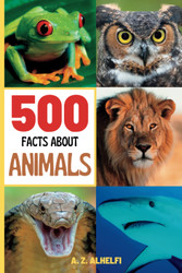 500 Facts About Animals