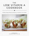 The Low Vitamin A Cookbook: 40 Nourishing & Delicious Recipes to