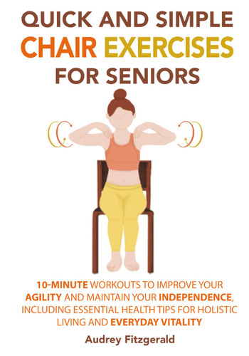 Quick and Simple Chair Yoga for Seniors Over 60