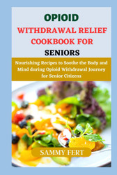 Opioid Withdrawal Relief Cookbook