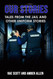 Our Stories: Tales From The Jail And Other Uniform Stories