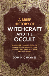 A Brief History of Witchcraft and the Occult