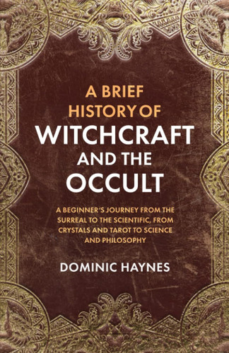 A Brief History of Witchcraft and the Occult