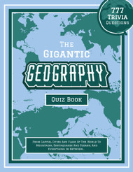 The Gigantic Geography Quiz Book