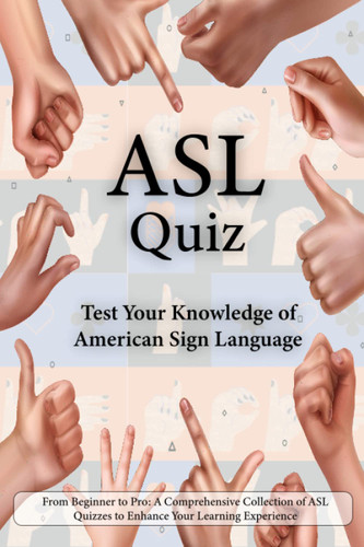 ASL Quiz: Learn American sign language test your ASL