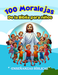 100 Moralejas de la Biblia para Nioos