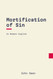 Mortification of Sin: In Modern English