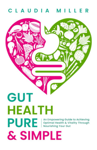 Gut Health Pure & Simple