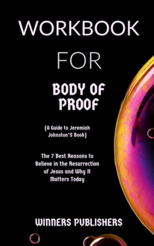 WORKBOOK FOR BODY OF PROOF