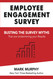 Employee Engagement Survey: Busting The Survey Myths That Are