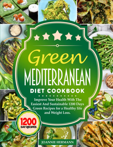 Green Mediterranean Diet Cookbook