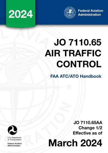 JO 7110.65 Air Traffic Control: (FAA ATC/ATO Handbook)