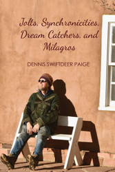 Jolts Synchronicities Dream Catchers and Milagros: A Memoir Into the
