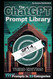 The ChatGPT Prompt Library: (Artificial Intelligence Guides)