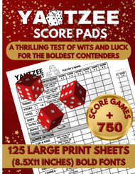 Yatzee Score Pads: 750 Games in Large Print Sheets