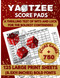 Yatzee Score Pads: 750 Games in Large Print Sheets