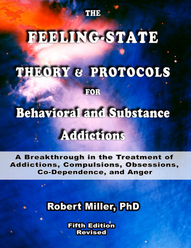 The Feeling-State Theory and Protocols for Behavioral and Substance