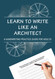Learn to Write Like an Architect