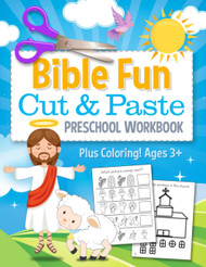 Bible Fun Cut and Paste Preschool Workbook: Coloring and Cutting Kids