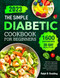 The Simple Diabetic Cookbook for Beginners