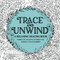 Trace and Unwind: A Relaxing Tracing Book: Intricate Tracing to Help