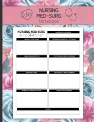 Med Surg Nursing Notebook: Simple Blank Template Notebook for Medical