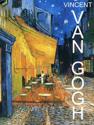 Vincent Van Gogh - His Art and Words