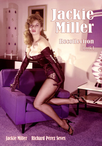 Jackie Miller Recollection Book I: A Tribute in Photos
