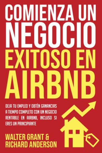 Comienza un Negocio Exitoso en Airbnb