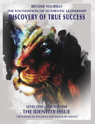 The Identity Issue: The Foundation of Authentic Leadership