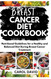 Breast Cancer Diet Cookbook