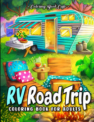 RV Road Trip Coloring Book for Adults