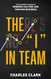 The "I" in Team: The Playbook To Create A Winning Culture & A