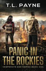 Panic in the Rockies: A Post Apocalyptic EMP Survival Thriller