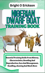 Nigerian Dwarf Goat Training Book