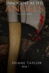 Innocent as the Angels: Book 1 (The Spencer Family Murder)