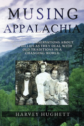 Musing Appalachia: Whimsical Observations About Hillbillies As They
