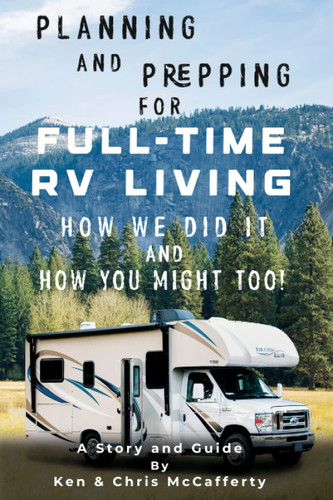 Planning and Prepping for Full-Time RV Living: How We Did It