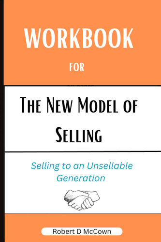Workbook for The New Model of Selling
