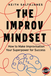 The Improv Mindset