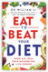 Eat to Beat Your Diet