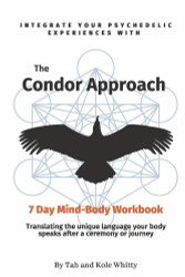 The Condor Approach - 7 Day Mind-Body Workbook