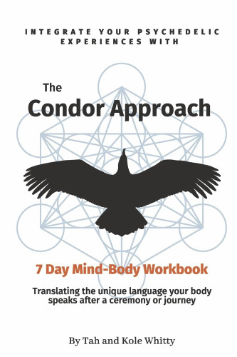 The Condor Approach - 7 Day Mind-Body Workbook