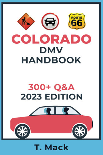 COLORADO DMV HANDBOOK: 300 + Q &A