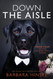 Down the Aisle: Book Four of the Guiding Emily Series
