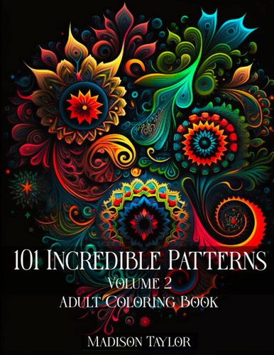 101 Incredible Patterns Volume 2