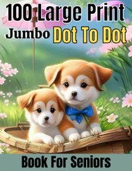 100 Large Print Jumbo Dot To Dot book For Seniors